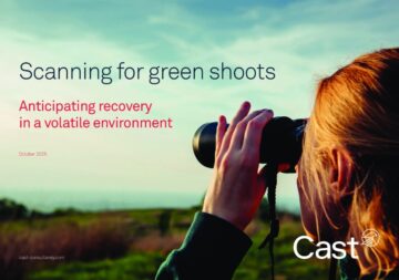 Scanning For Green Shoots – Anticipating Recovery In A Volatile Environment - Cast